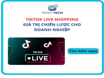 TikTok Live Shopping: Giá trị chiến lược cho doanh nghiệp
